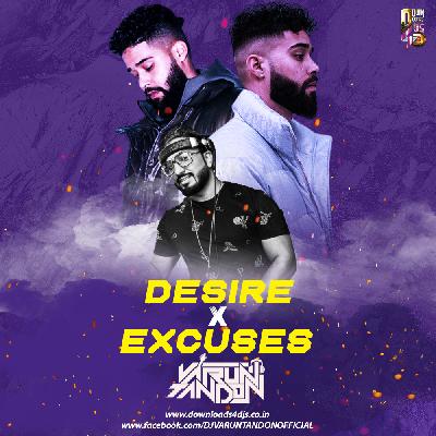 Desires VS Excuses Remix Mp3 Song - Dj Varun Tandon